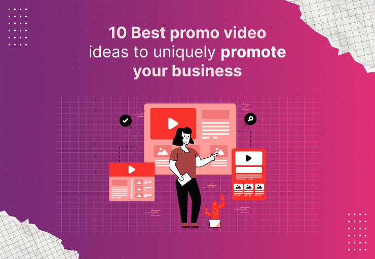 10 Best promo video ideas to uniquely promote your business