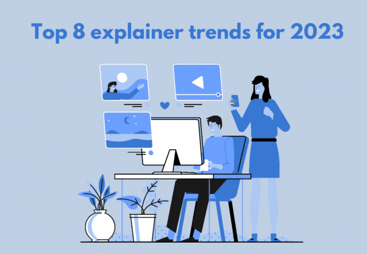 Top 8 explainer video trends for 2023