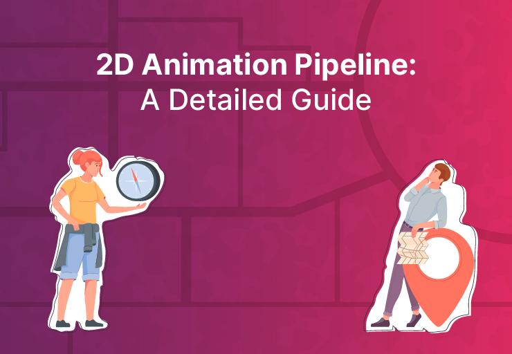 2D Animation Pipeline: A Detailed Guide
