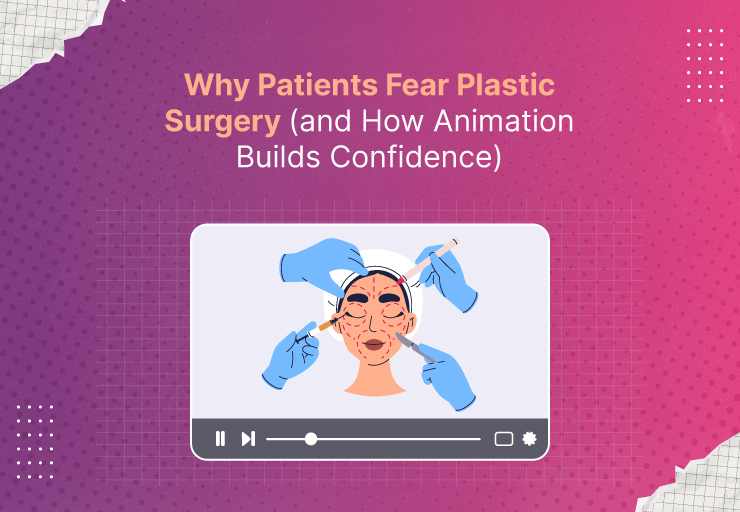How Animation Explainer Video Helps Build Confidence in Patients for Plastic Surgery