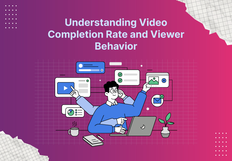 Video Completion Rate: Understanding Viewer Behavior